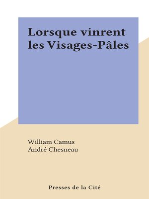 cover image of Lorsque vinrent les Visages-Pâles
